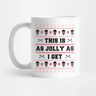 This Is As Jolly As I Get Mug